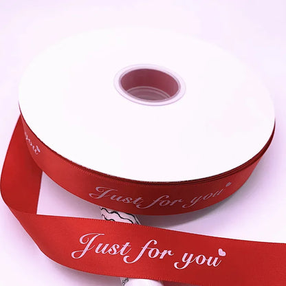 5yards 10-38mm "Just for You" Printed Polyester Ribbon Letters Print Ribbon for DIY Gift Packing Wedding Christmas Bow Ribbons