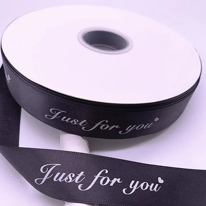 5yards 10-38mm "Just for You" Printed Polyester Ribbon Letters Print Ribbon for DIY Gift Packing Wedding Christmas Bow Ribbons