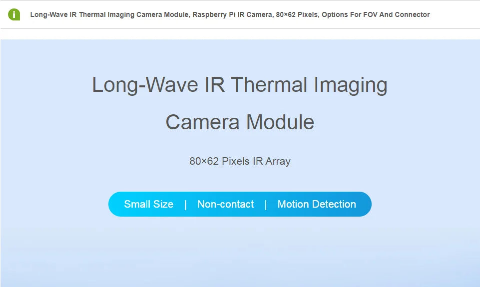 Long-wave IR Thermal Imaging Camera Module, Raspberry Pi IR Camera, 80×62 Pixels, Options for FOV and Connector