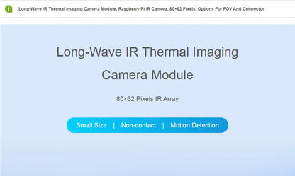 Long-wave IR Thermal Imaging Camera Module, Raspberry Pi IR Camera, 80×62 Pixels, Options for FOV and Connector
