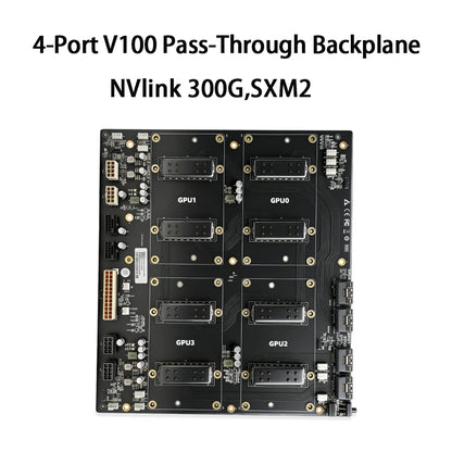 SXM2 for NVIDIA V100 GPU Adapter Board Card NVLink 300G 4-Port 4‑Way / Dual-Card Dual-Channel Pass-Through Expansion Backplane