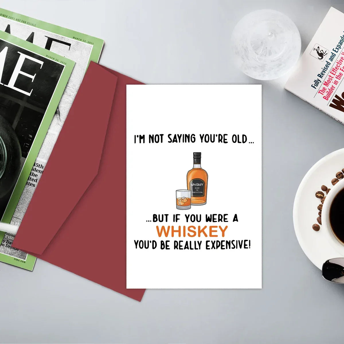 Funny Birthday Card for Father,But If You Were A Whisky You'd Be Really Expensive!,Birthday Greeting Card for Dad Friend,Family