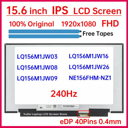 15.6 Inch 240Hz Laptop LCD Screen LQ156M1JW03 LQ156M1JW09 NE156FHM-NZ1 LQ156M1JW08 LQ156M1JW16 LQ156M1JW26 Display Matrix Panel