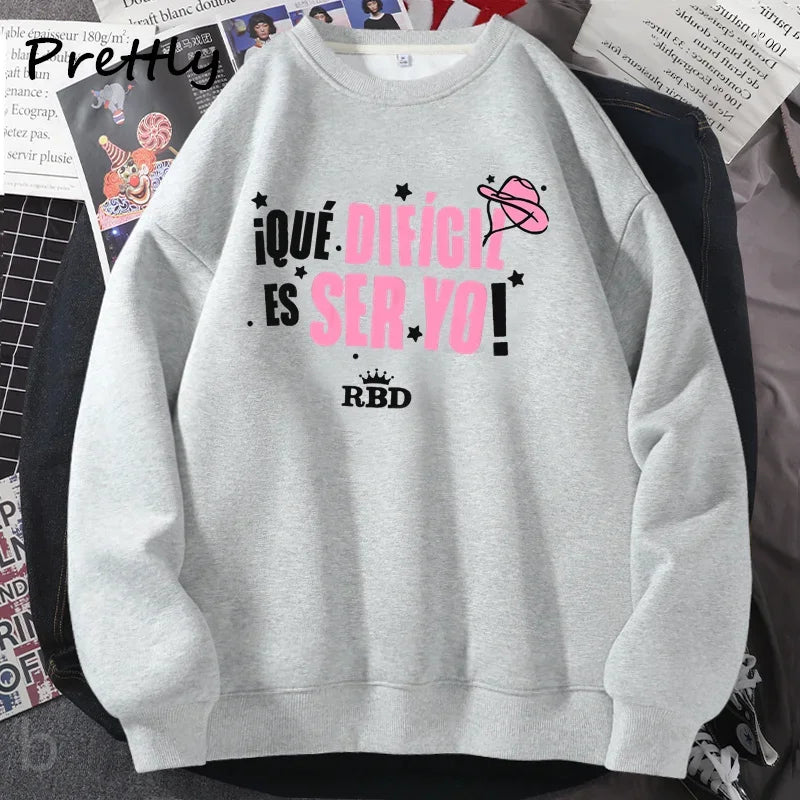 Sweat-shirt RBD Rebelde Tour Femme « I Que Dificil Es Ser Yo » à capuche, style Harajuku Streetwear, vêtements d'automne