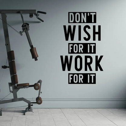 Gym Wall Decal Don't Wish for It Work for It Fitness Wall Quote Motivational Sport Quote Workout Wall Sayings Sticker A605
