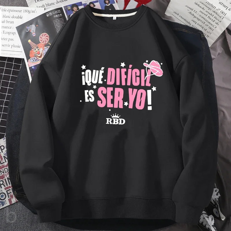 Sweat-shirt RBD Rebelde Tour Femme « I Que Dificil Es Ser Yo » à capuche, style Harajuku Streetwear, vêtements d'automne