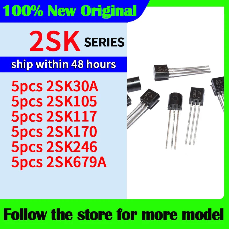 5pcs/lot  2SK30A  2SK105  2SK117  2SK170  2SK246  2SK679A  In stock 48 hours ship