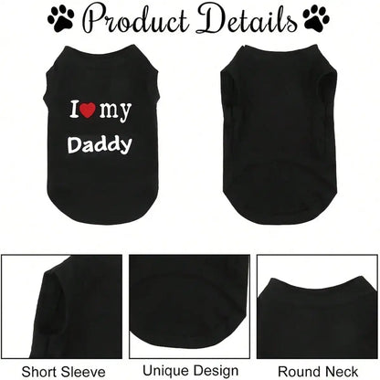 Dog Vest, "I Love My Daddy" Puppy T-Shirt, Summer Sleeveless Vest, Pet Clothing