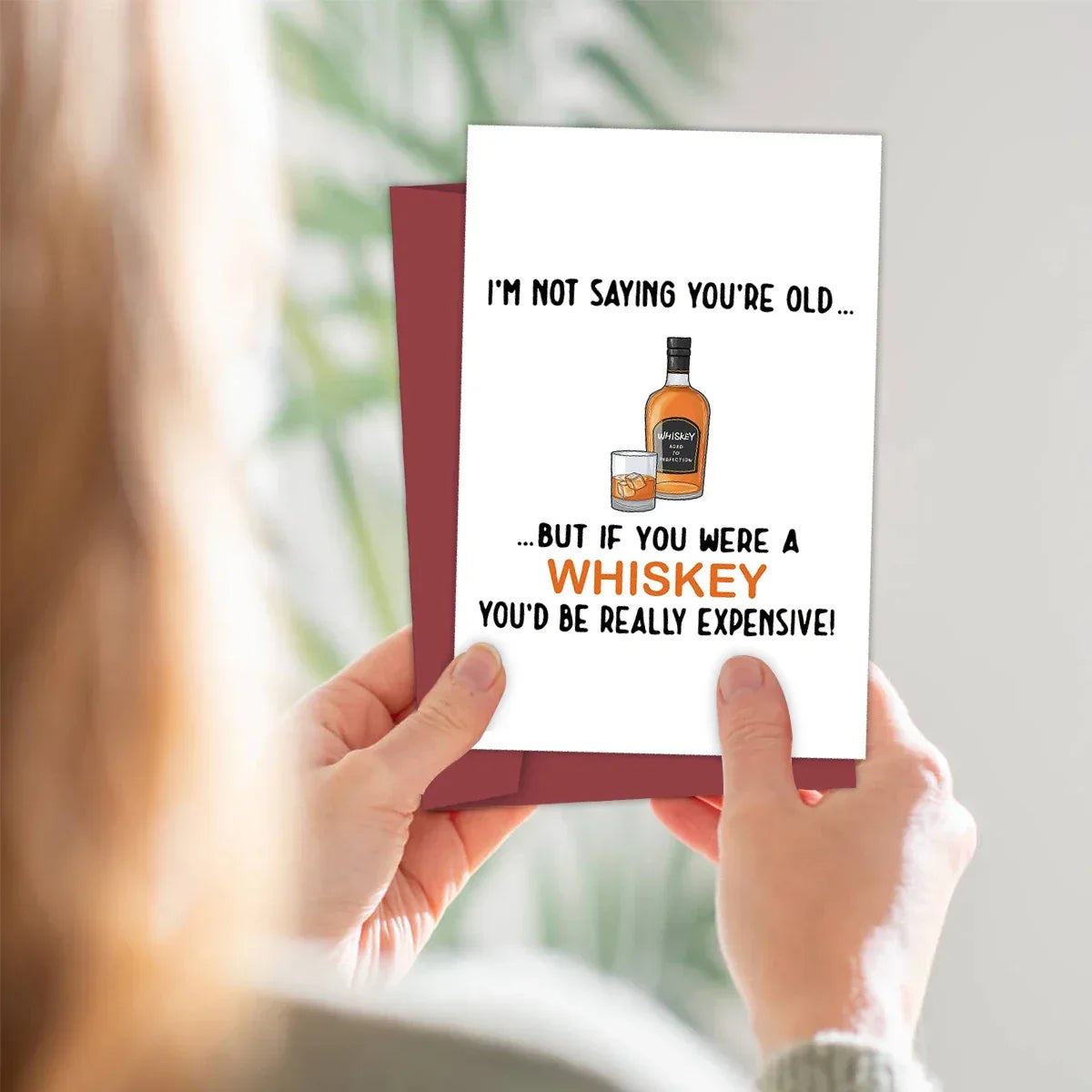 Funny Birthday Card for Father,But If You Were A Whisky You'd Be Really Expensive!,Birthday Greeting Card for Dad Friend,Family
