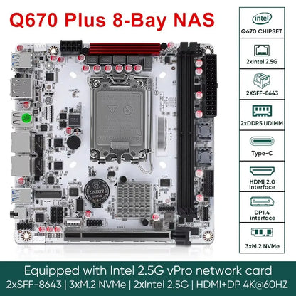 Q670 Intel vPro 8-Bay NAS Motherboard 12/13/14th Gen LGA1700 3*NVMe 2*SFF-8643 1*PCIE5.0x16 2*DDR5 2*2.5G LAN Firewall Mainboard
